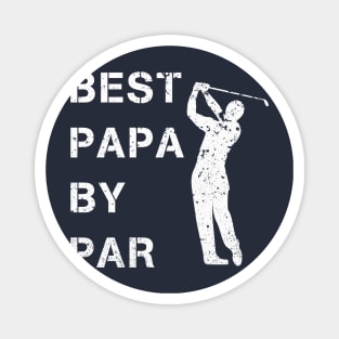 Best Papa By Par Shirt Golf Player Papa Golf GiftShort Magnet